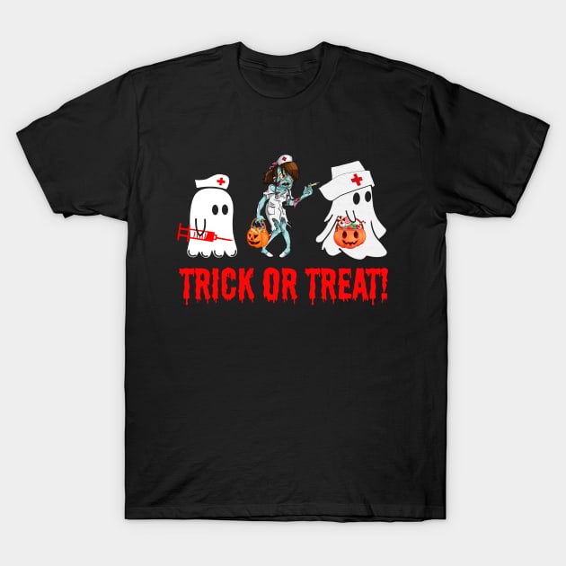 Trick Or Treat Ghost Zombie Nurse Halloween Gift T-Shirt by Dianeursusla Clothes